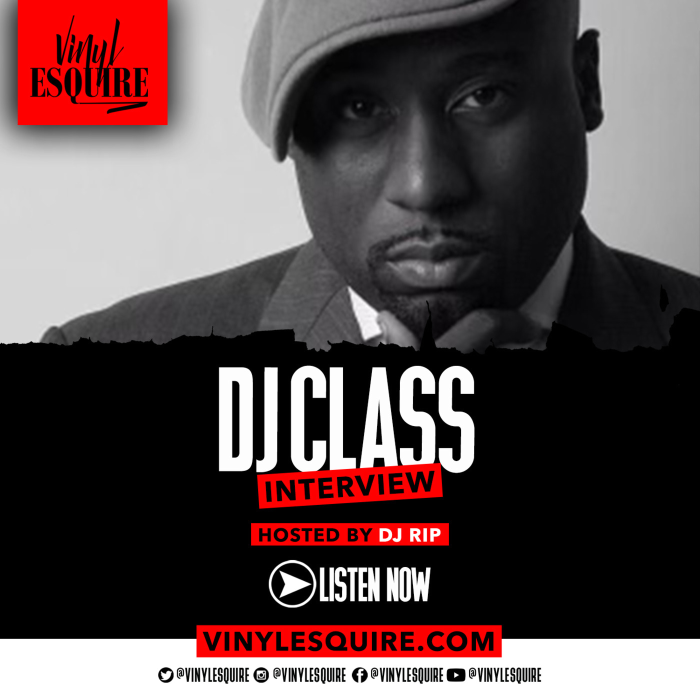Episode 49: VINYL ESQUIRE INTERVIEWS DJ CLASS Episode 49: VINYL ESQUIRE INTERVIEWS DJ CLASS