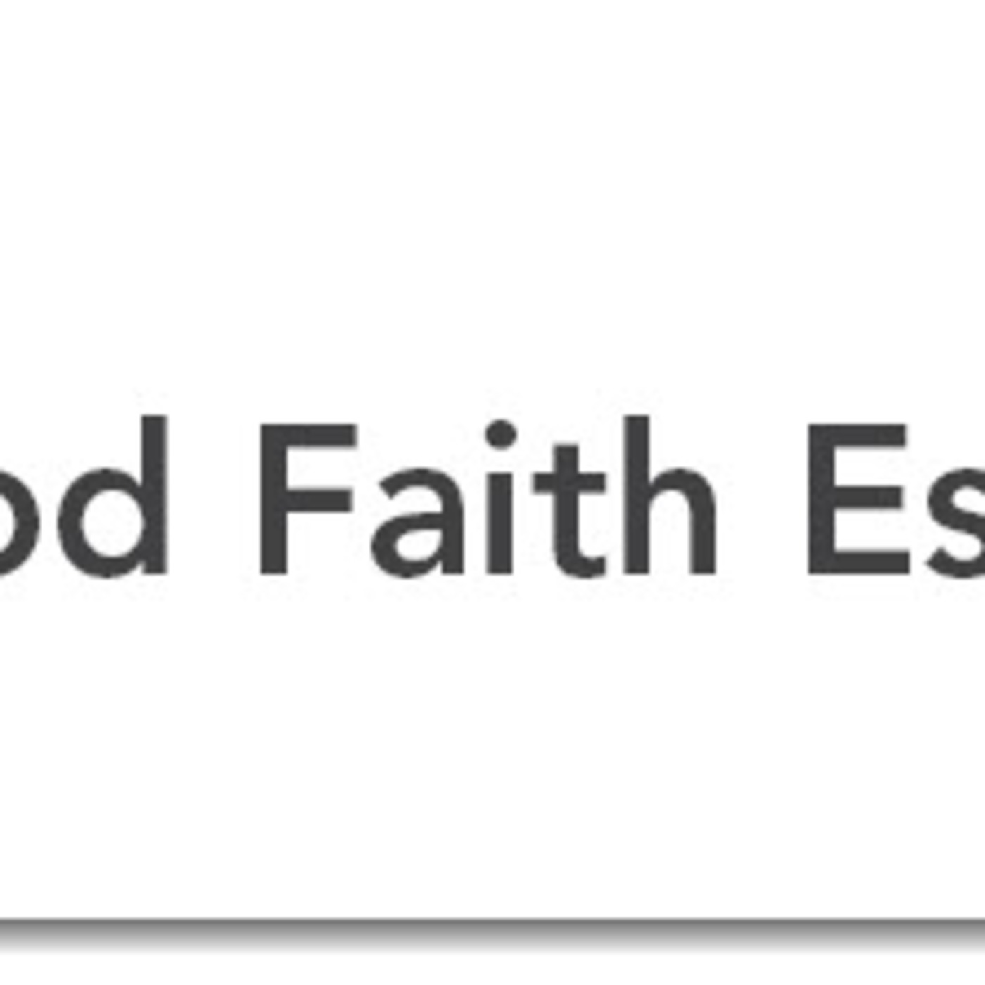 Good Faith Estimate