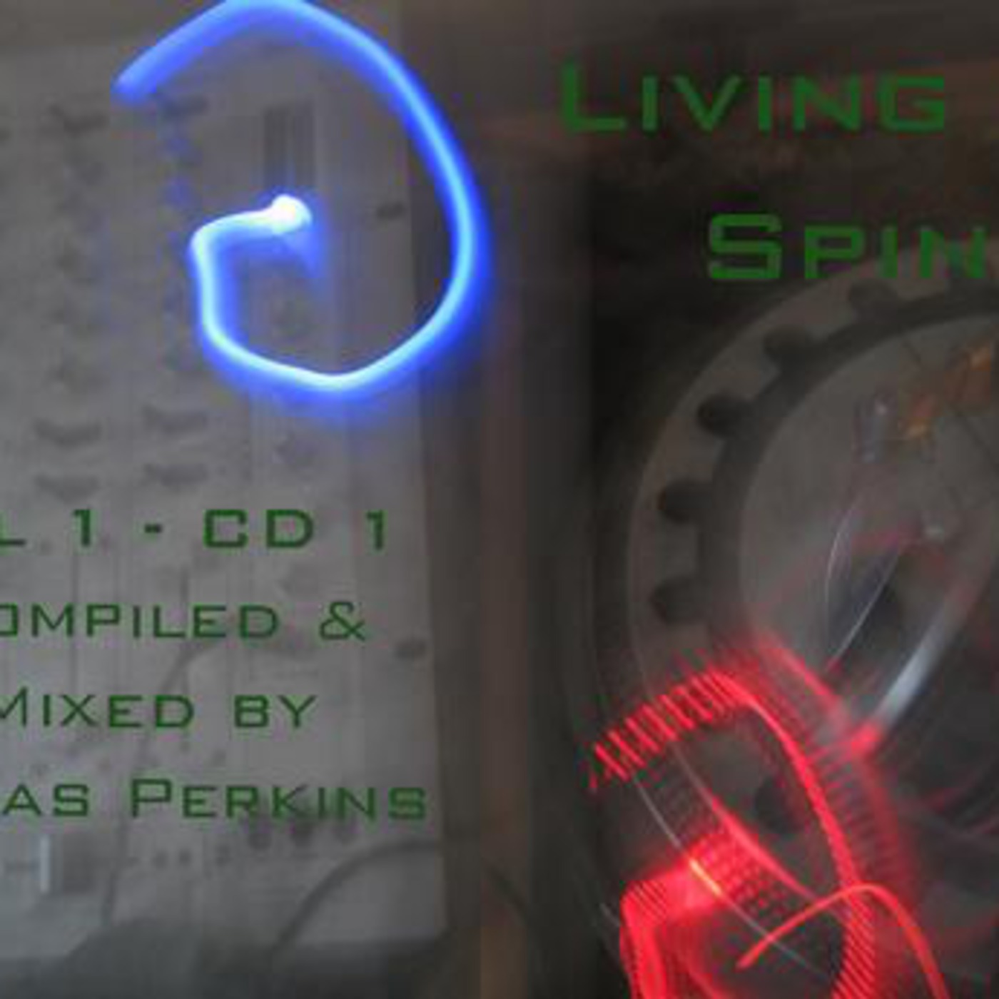 Living in Spin - Volume 1 - CD 1