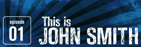 Episode 1: This is John Smith - "Browne - Self-Seeking"