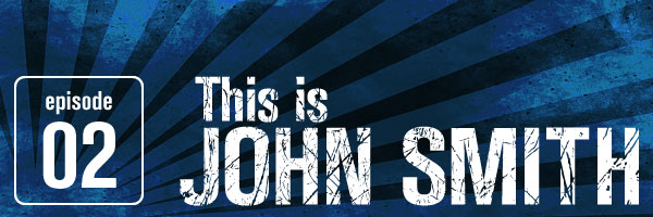 Episode 2: This is John Smith - "9/11 Reflections - How Fragile We Are"