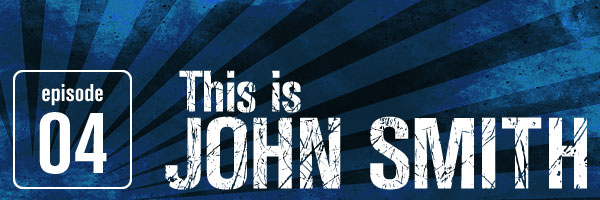 Episode 4: This John Smith - "Doctors without borders; Churches without walls"