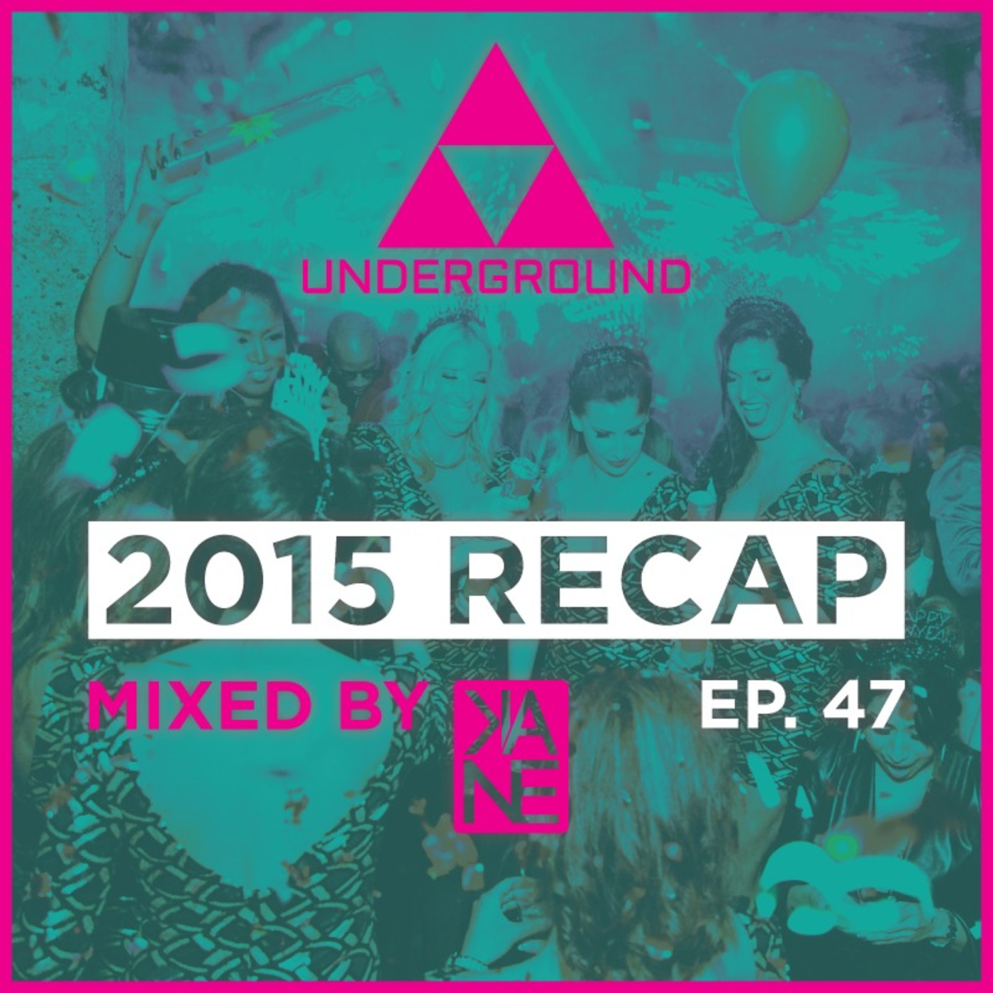 The Underground Podcast : 47 [2015 Recap]