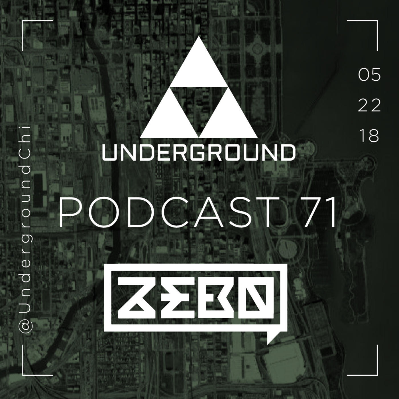 The Underground Chicago: Podcast 71