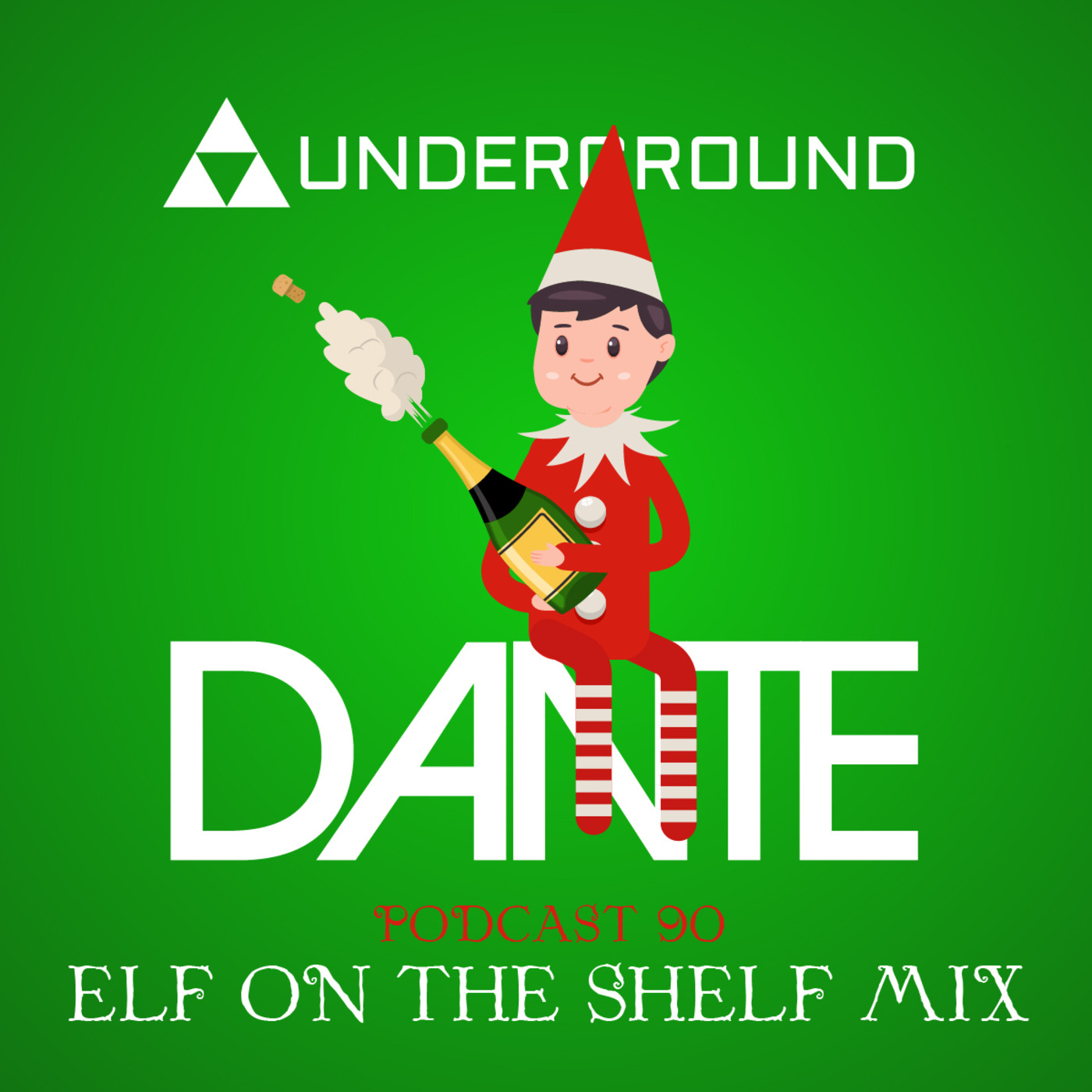 Elf on the Shelf Mix by Dante | The Underground Chicago