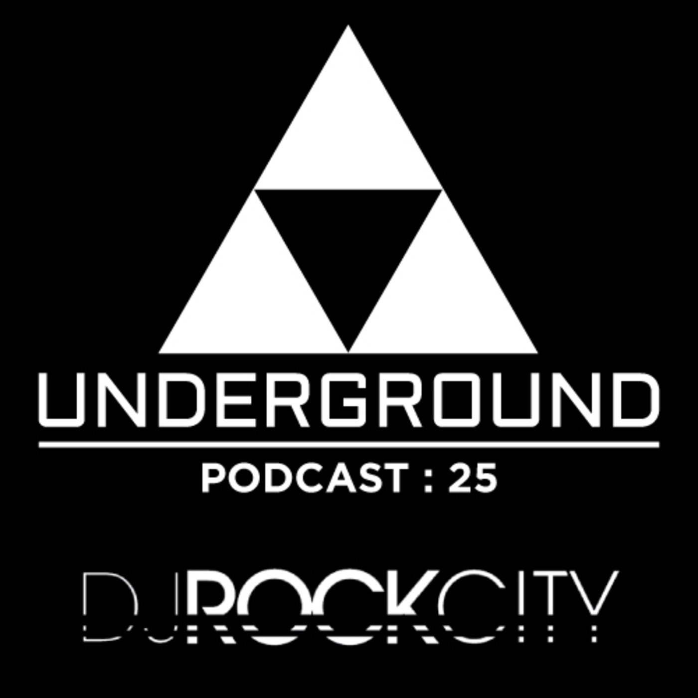 The Underground Podcast : 25