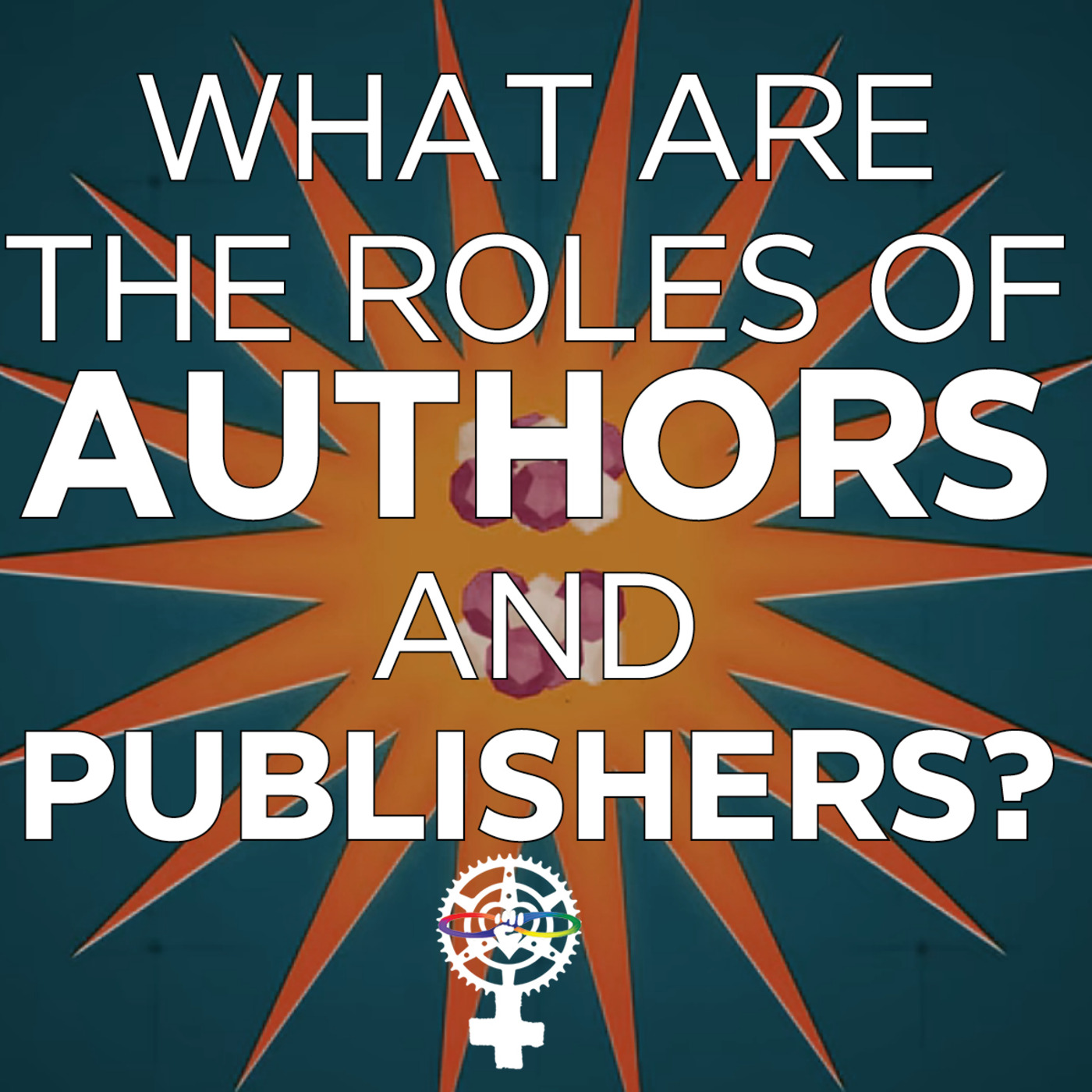 Episode 106: What are the roles of being an author and a publisher? episode artwork