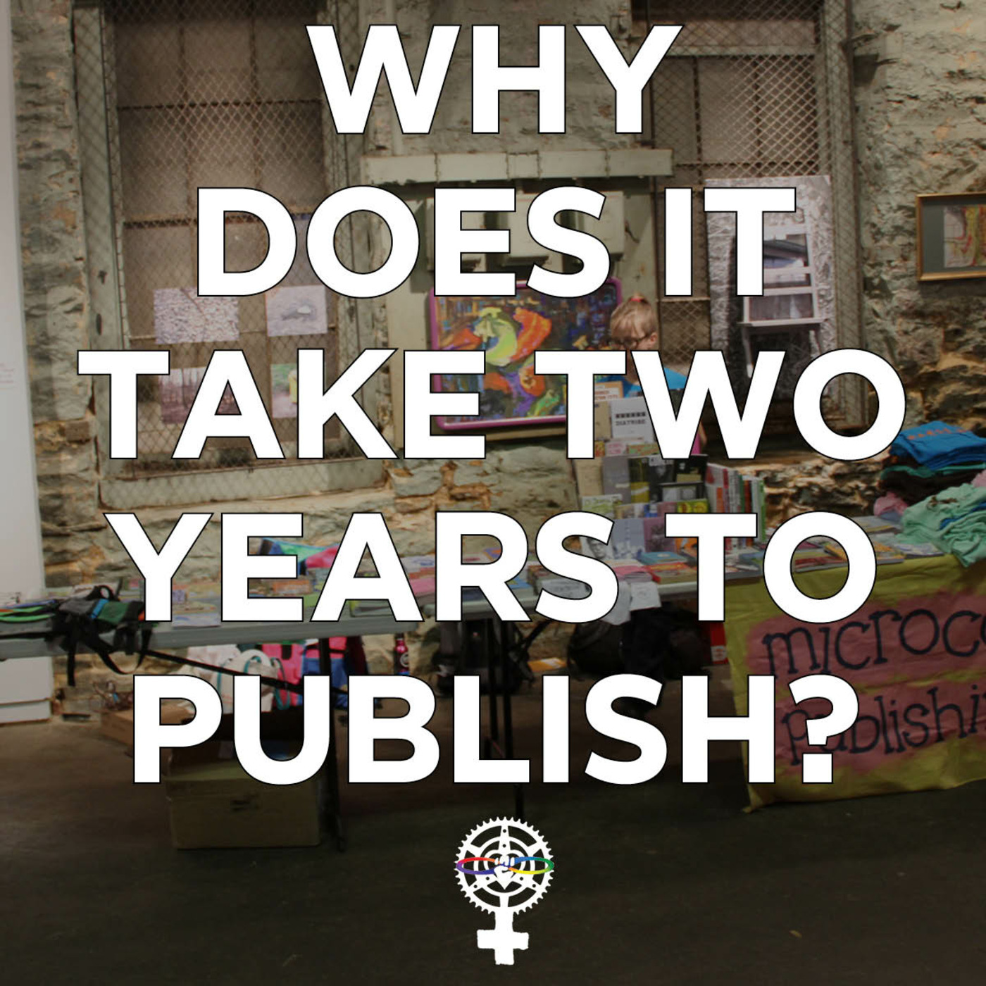 Episode 154: Why Does It Take Two Years to Publish a Book? episode artwork