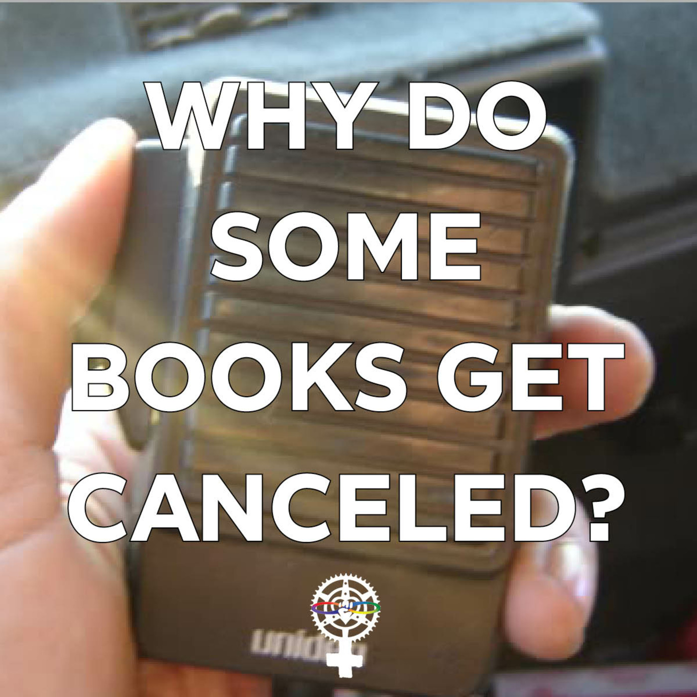 Episode 164: Why are some books canceled? What is censorship? (A People's Guide to Publishing) episode artwork