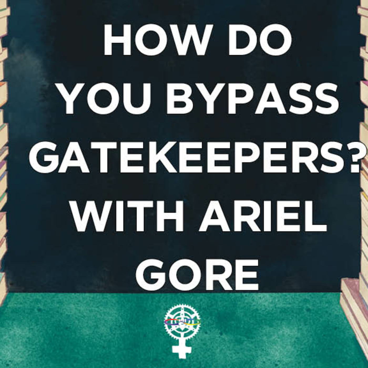 Episode 168: How do you bypass publishing gatekeepers? episode artwork