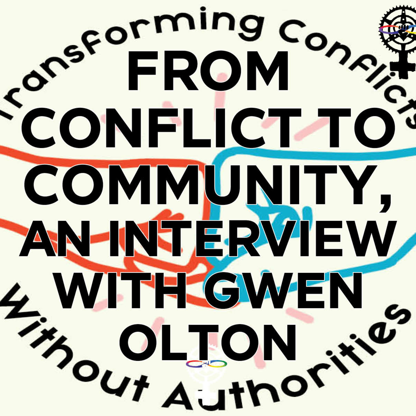 Episode 196: From Conflict to Community, an interview with Gwen Olton episode artwork