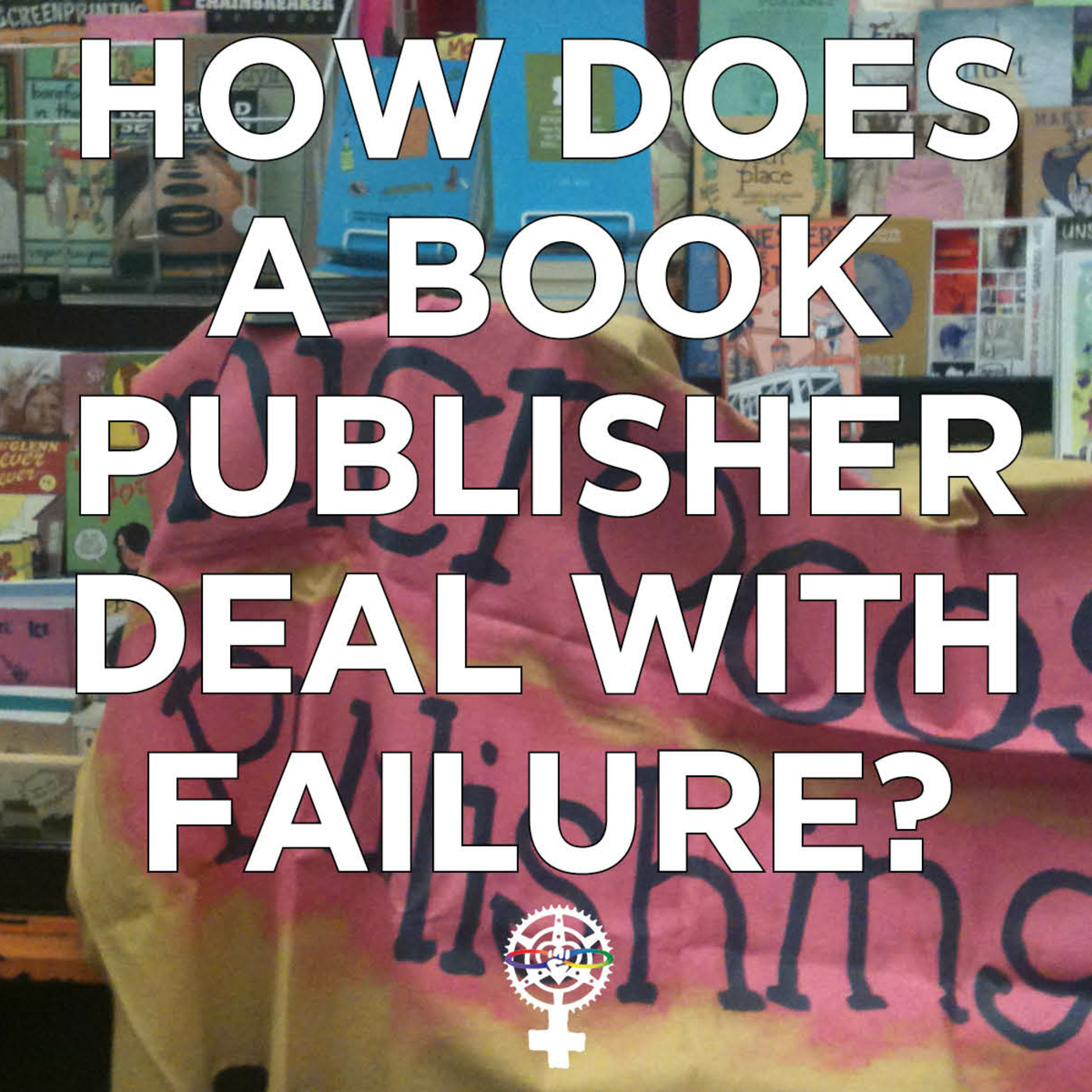 A People\'s Guide to Publishing