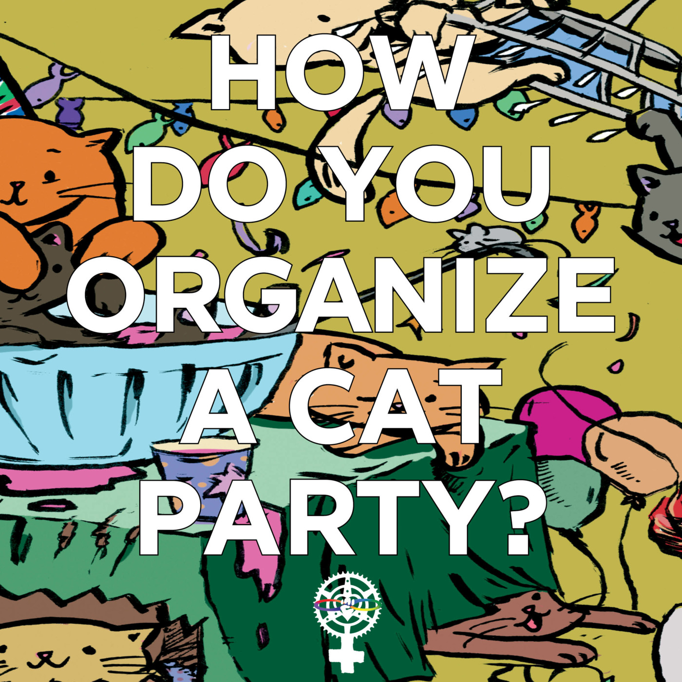 Episode 265: How do you organize a Cat Party? w/ Katie Haegele episode artwork