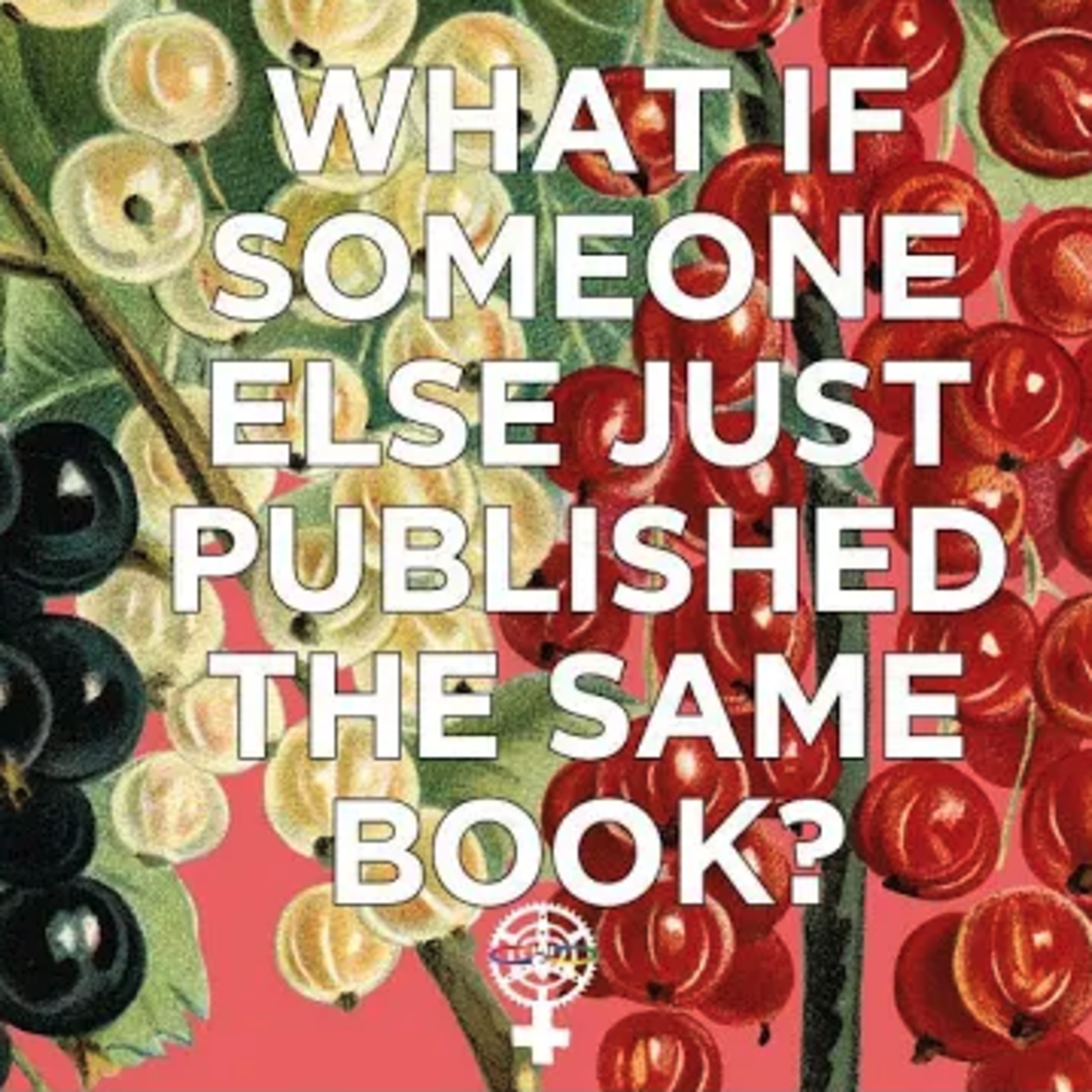 Episode 267: What if someone else just published the same book? episode artwork