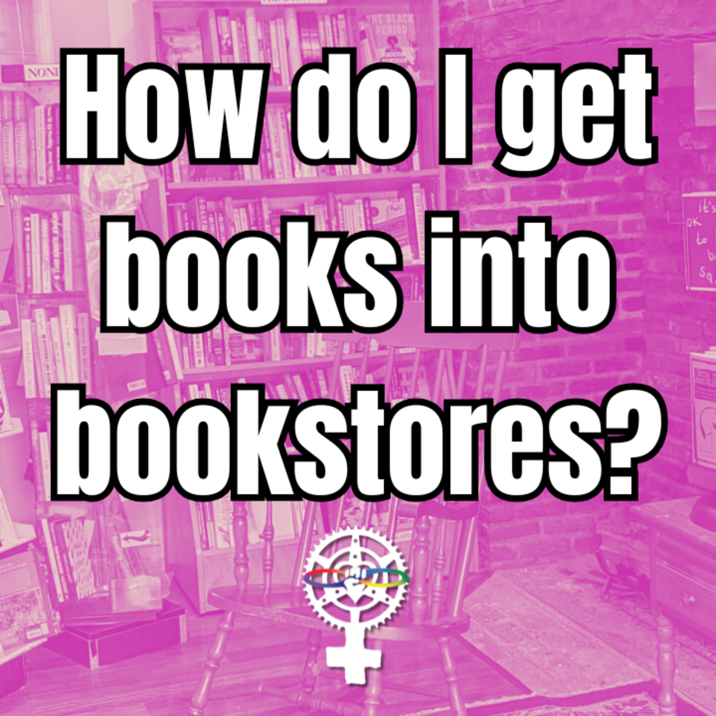 Episode 297: How do books get into bookstores? w/Kurtis Lowe episode artwork