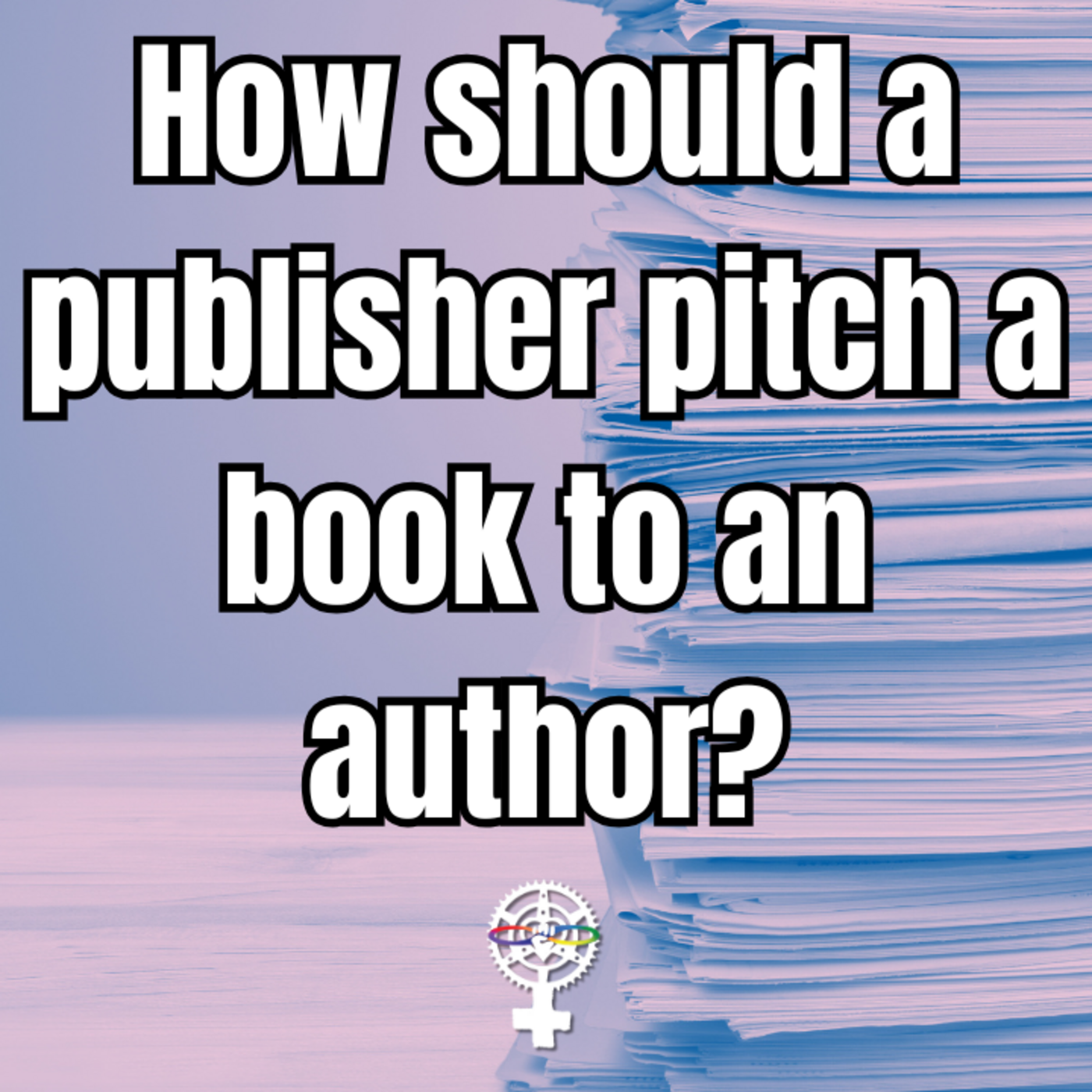 A People\'s Guide to Publishing