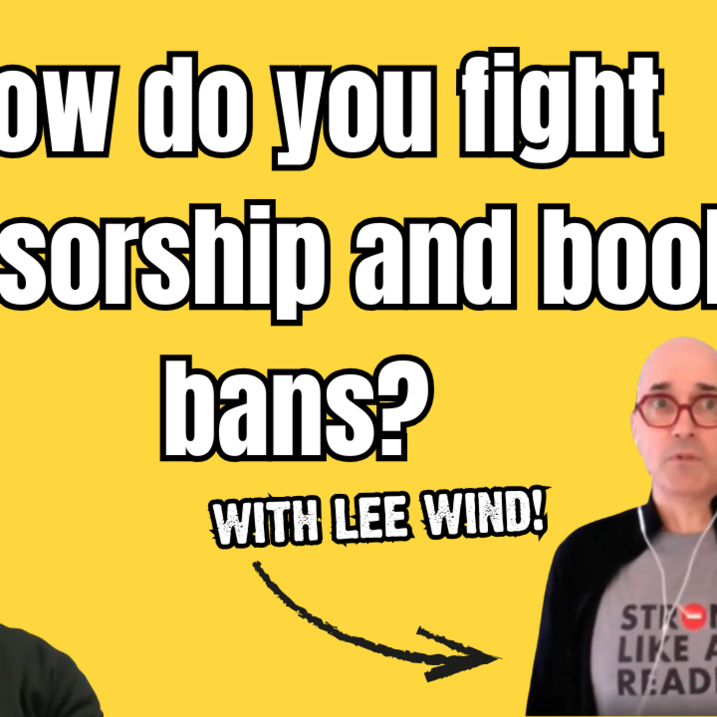 Episode 336: We Are Stronger Than Censorship: Book Bans & Empathy w/ Lee Wind | People's Guide to Publishing episode artwork