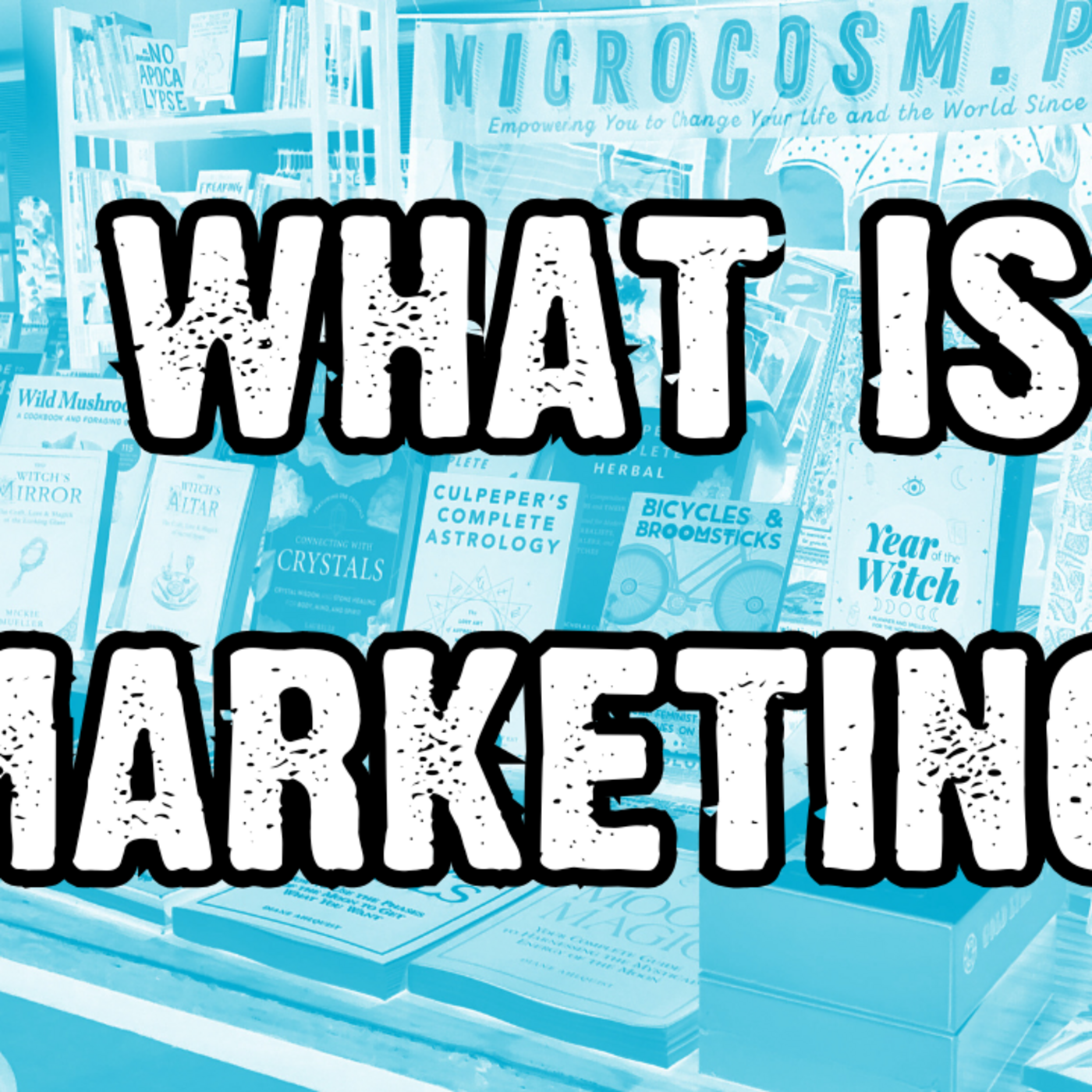 Episode 346: What is marketing? | A People's Guide to Publishing Podcast episode artwork