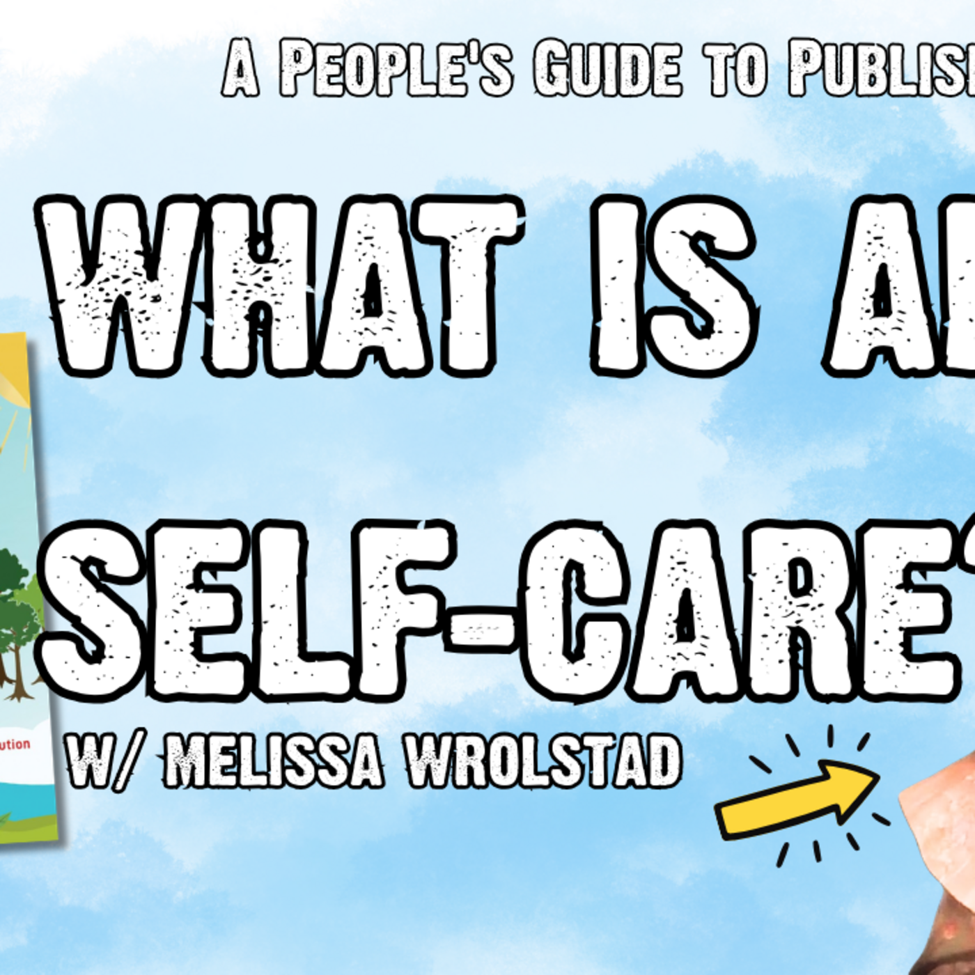Episode 352: How do you take care of your air? w/Melissa Wrolstad | A People's Guide to Publishing Podcast episode artwork