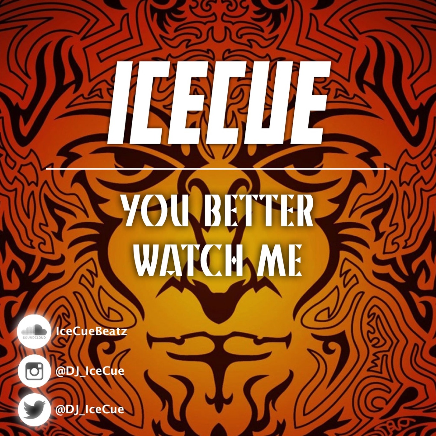 IceCue - You Better Watch Me