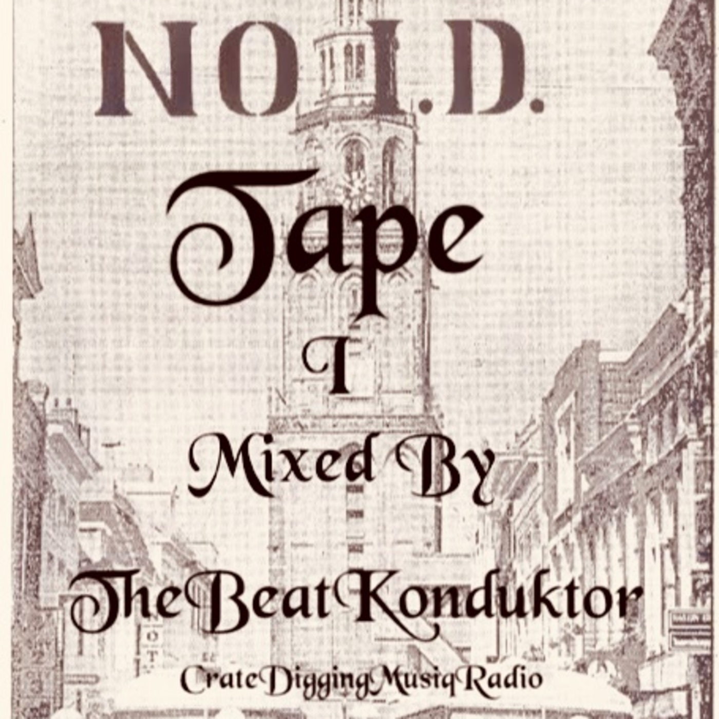 Episode 12: THEBEATKONDUKTOR®-THE NO ID TAPE(MIXEDBYTHEBEATKONDUKTOR®)