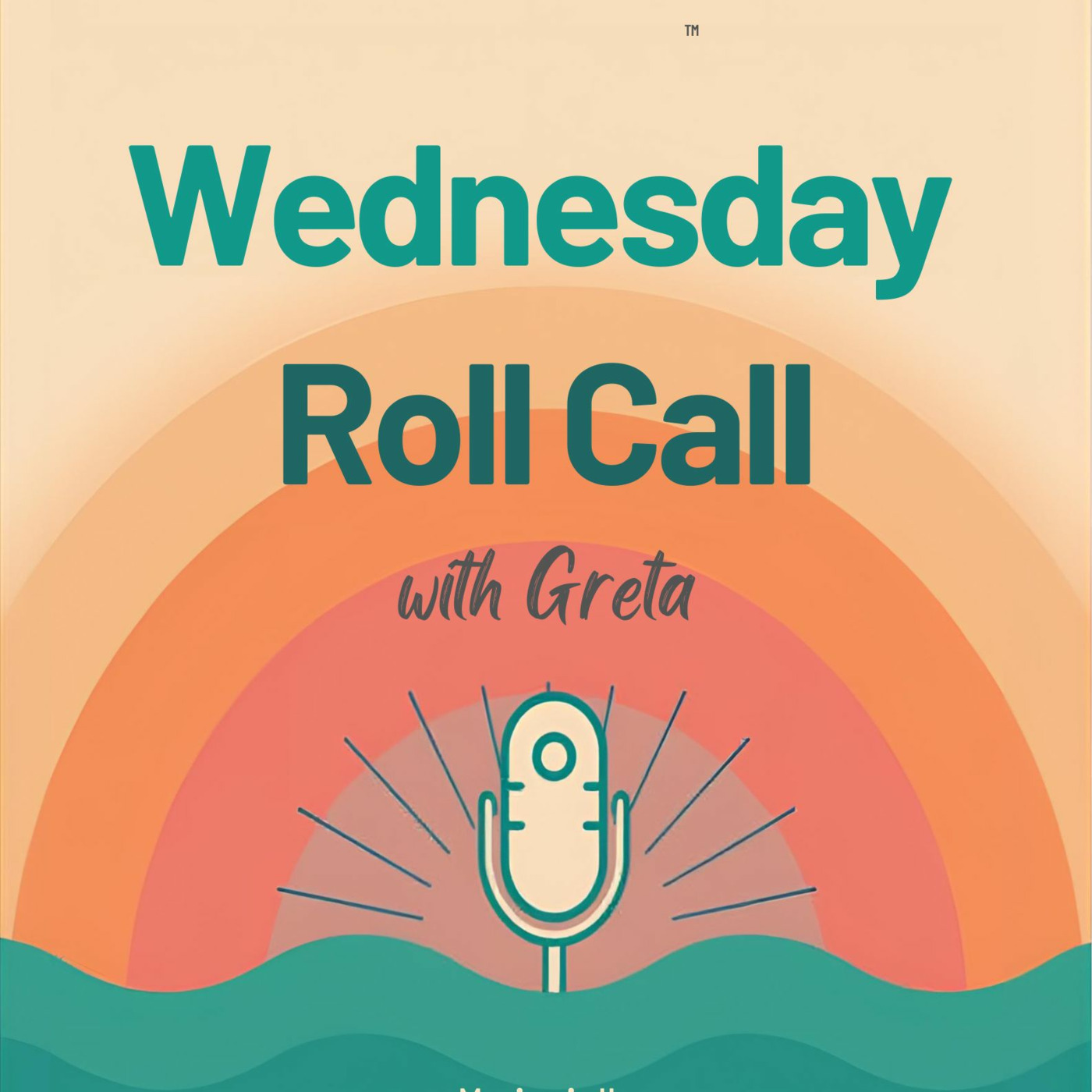 Episode 1067: Wednesday Roll Call with Greta Episode 1067: Wednesday Roll Call with Greta