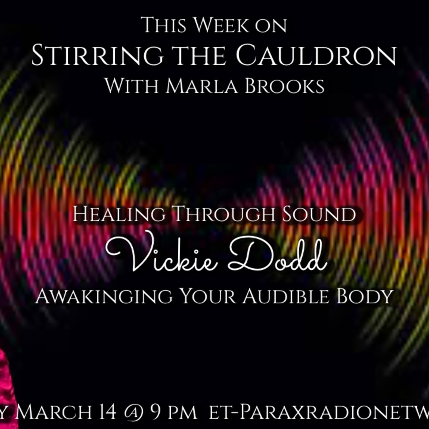 Episode 771: Vickie Dodd-Healing Through Sound