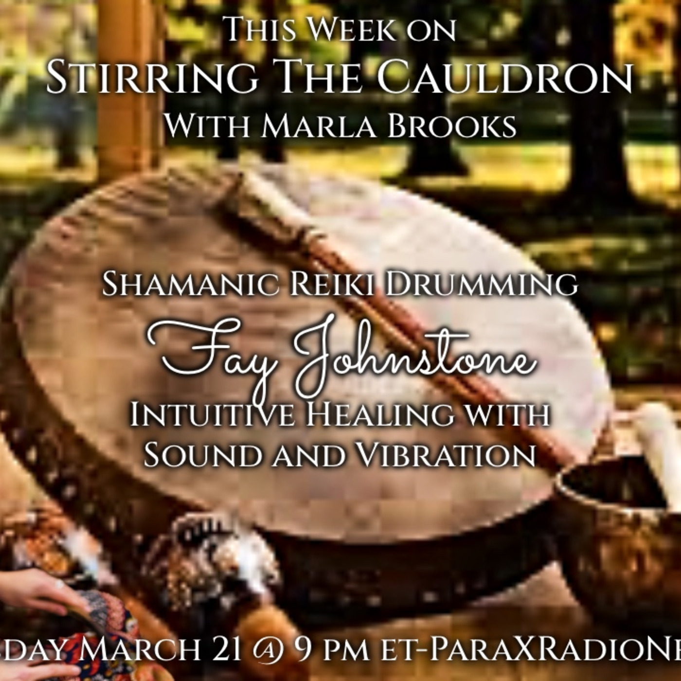 Episode 773: Fay Johnstone-Shamanic Reiki Drumming