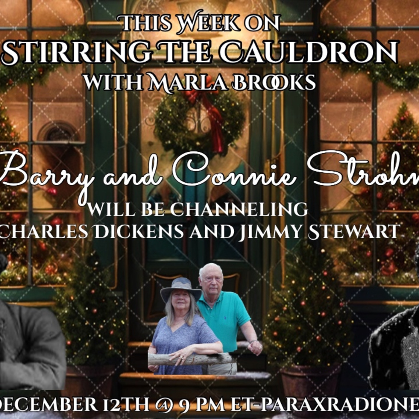 Episode 835: Channelers Barry and Connie Strohm Channel Charles Dickens and Jimmy Stewart