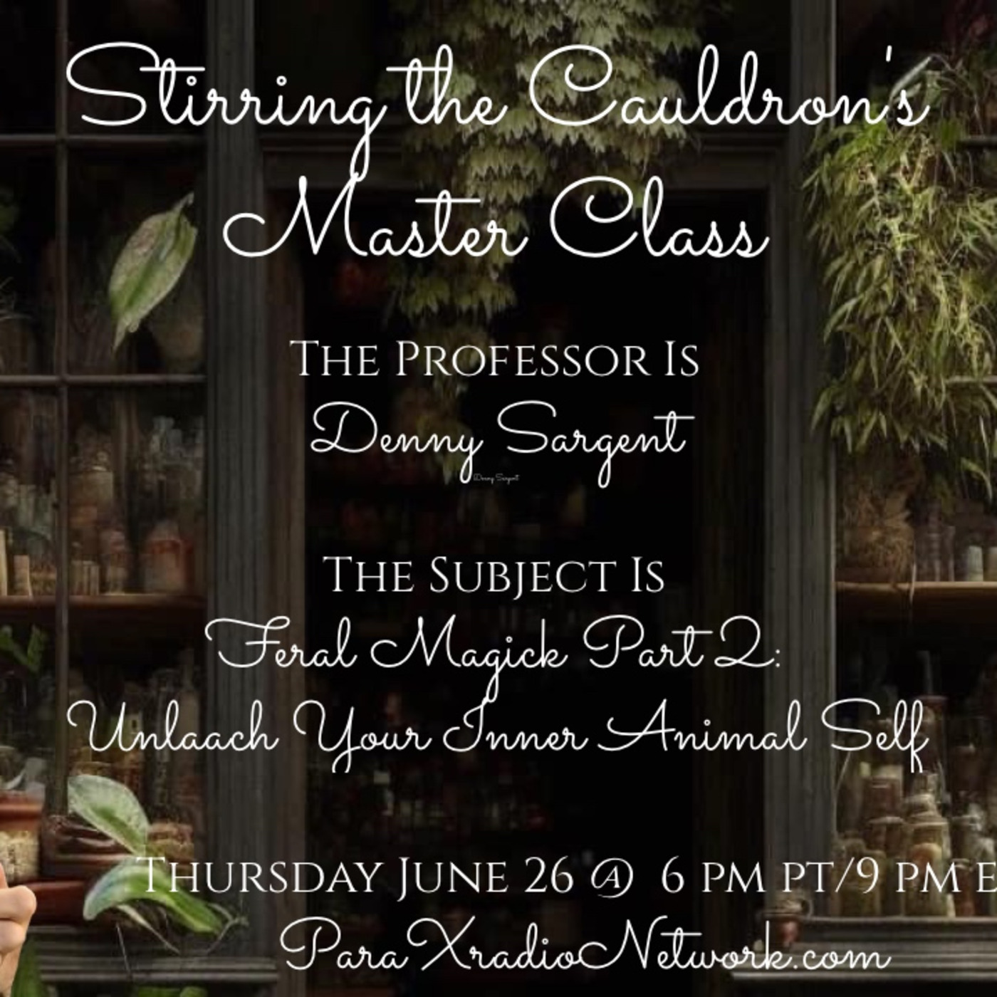 Episode 893: Master Class Feral Magick Part 2 with Denny Sargent