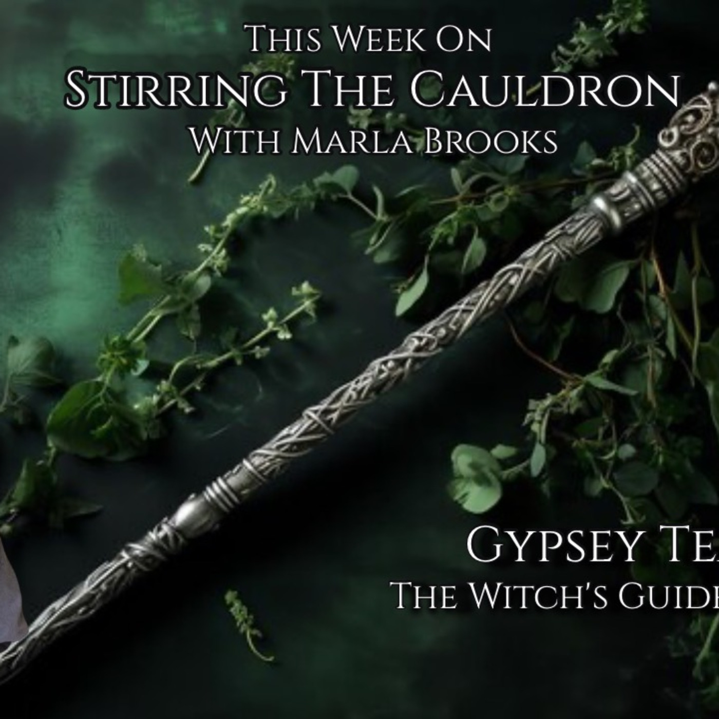 Episode 909: Gypsey Teague- The Witch's Guide to Wands