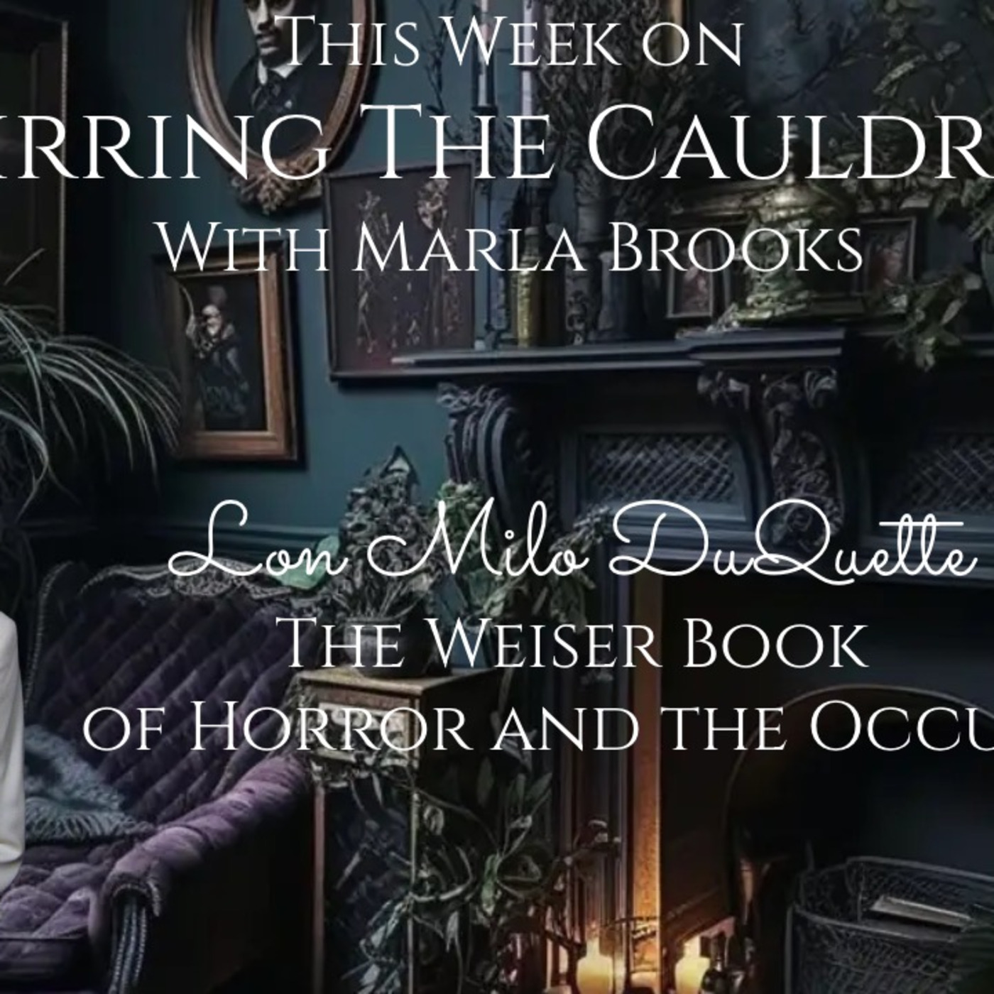 Episode 912: Lon Milo DuQuette-The Weiser Book of Horror or Occult
