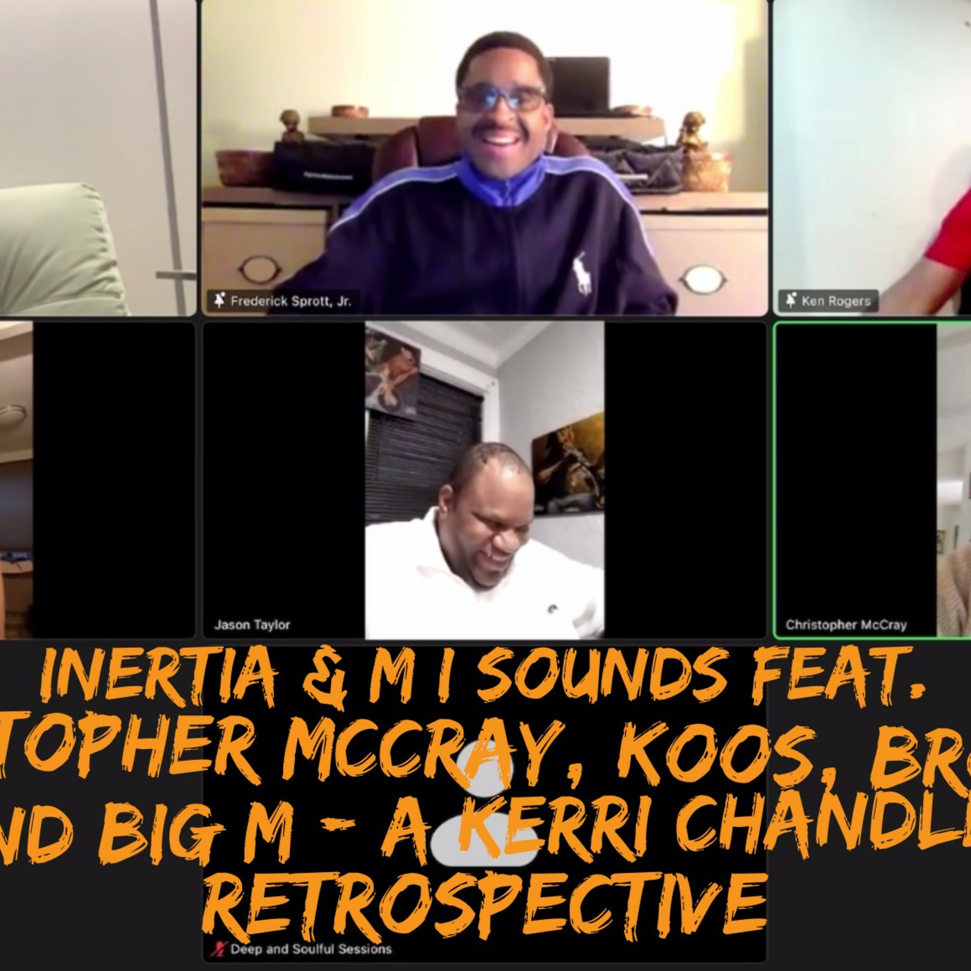 Episode 5: A Kerri Chandler Retrospective (Feat. Christopher McCray)