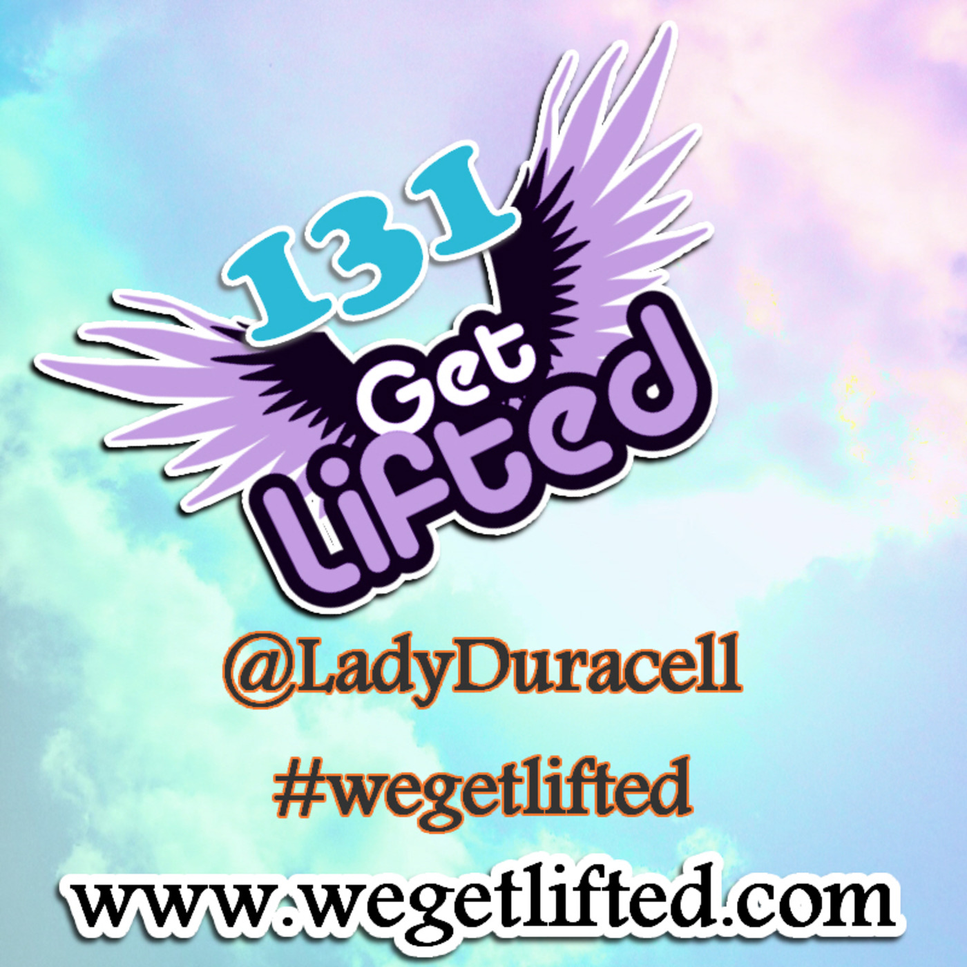 Get Lifted with DJ Lady Duracell
