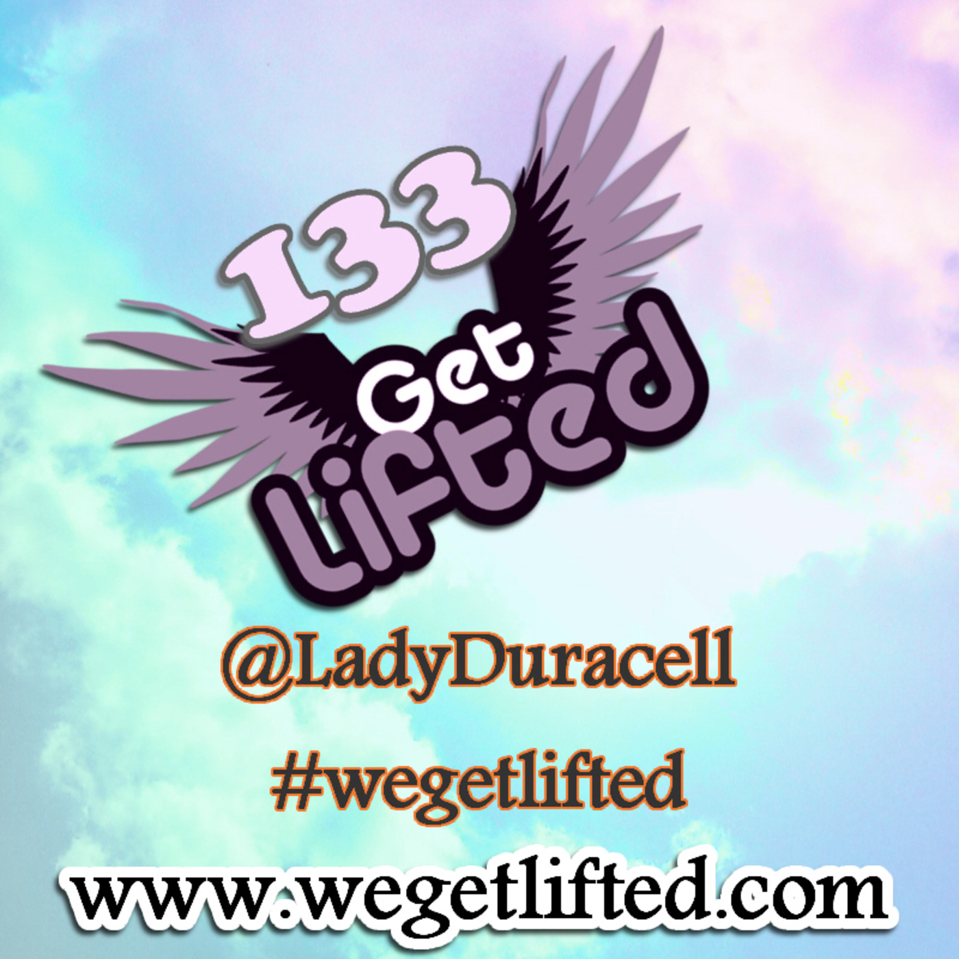 Get Lifted with DJ Lady Duracell