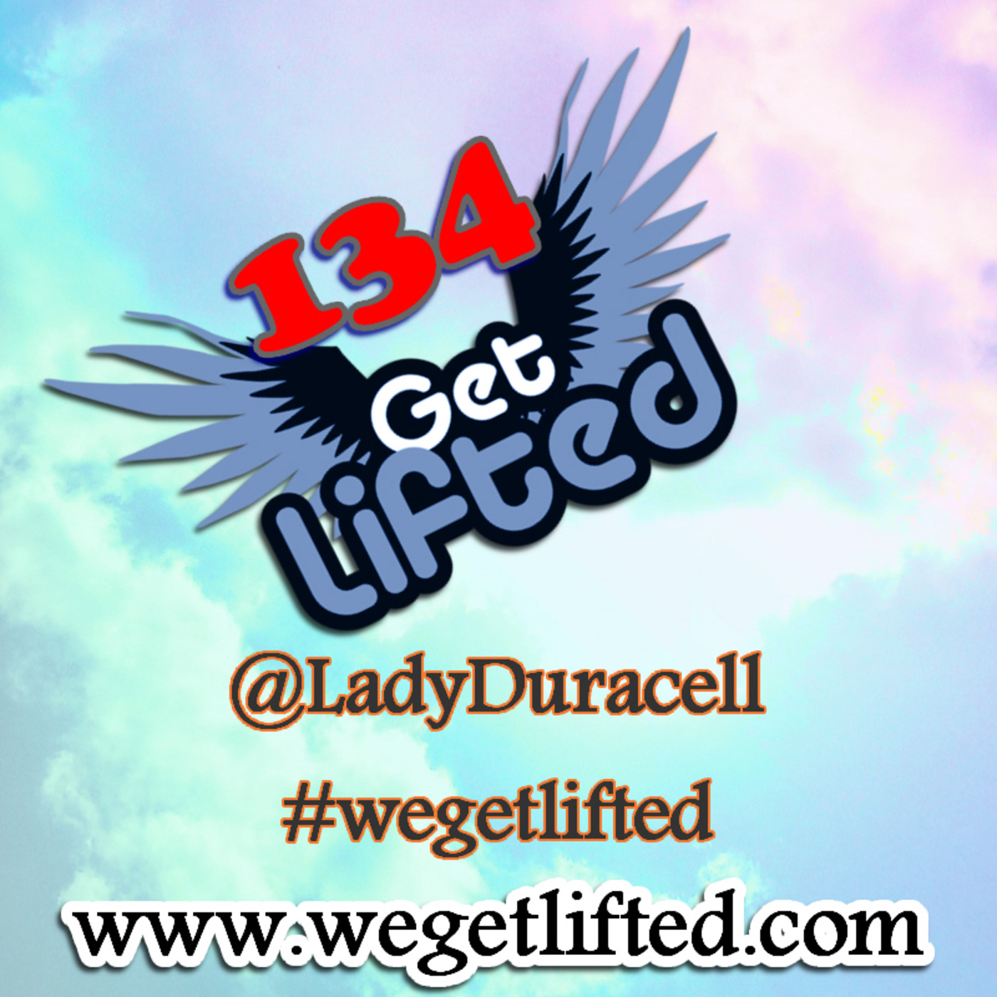 Get Lifted with DJ Lady Duracell