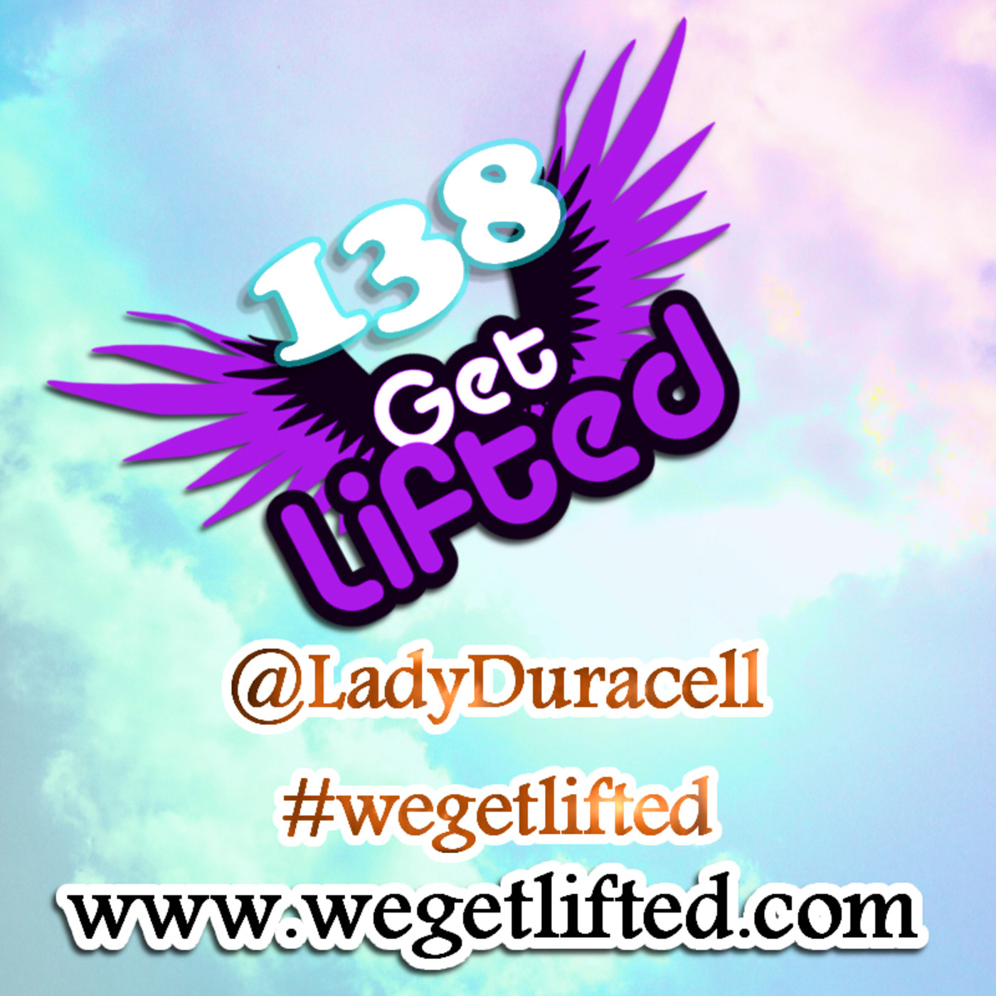 Get Lifted with DJ Lady Duracell