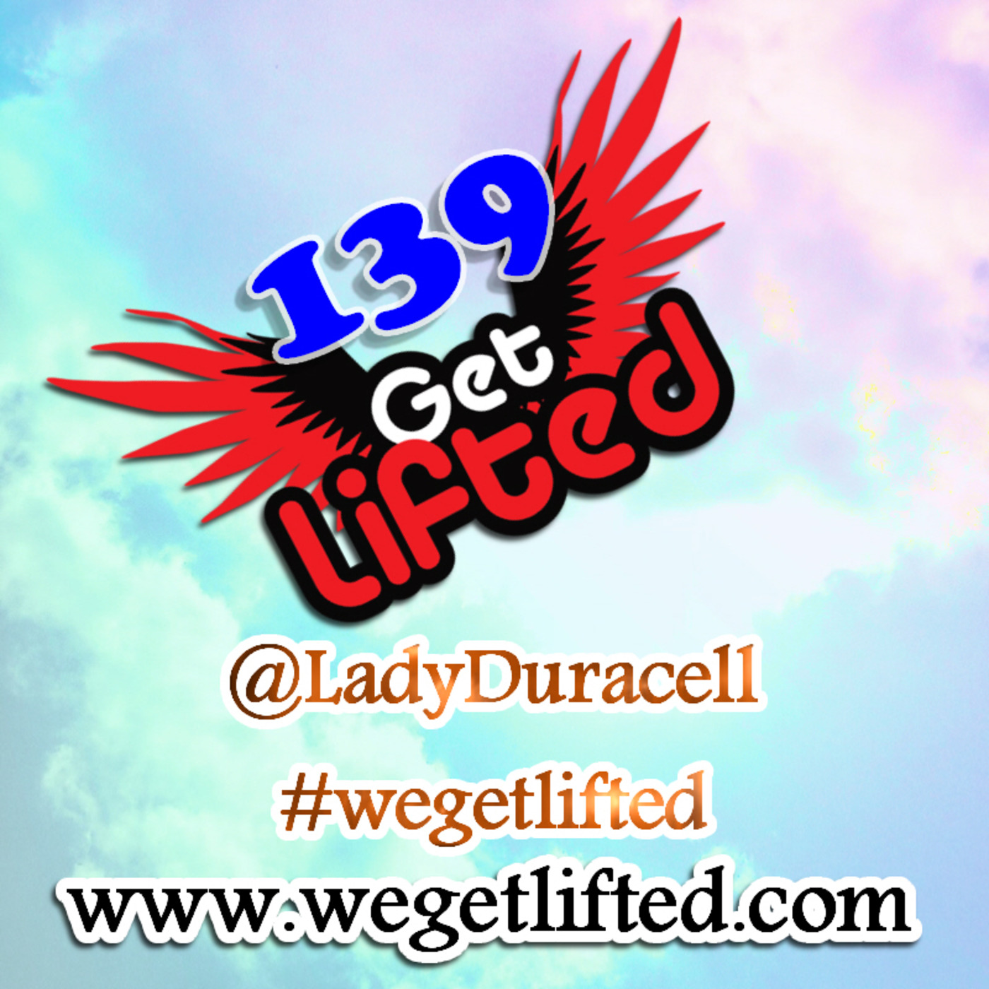 Get Lifted with DJ Lady Duracell
