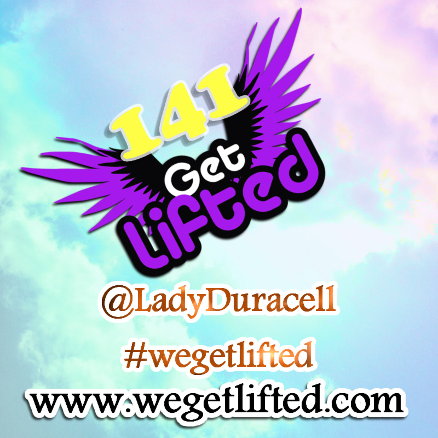 Get Lifted with DJ Lady Duracell