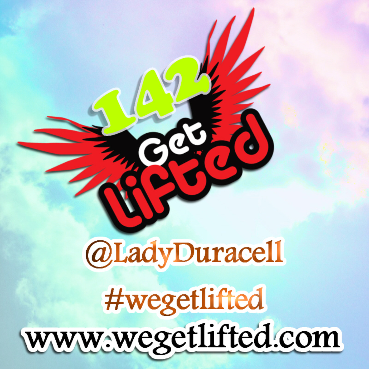 Get Lifted with DJ Lady Duracell