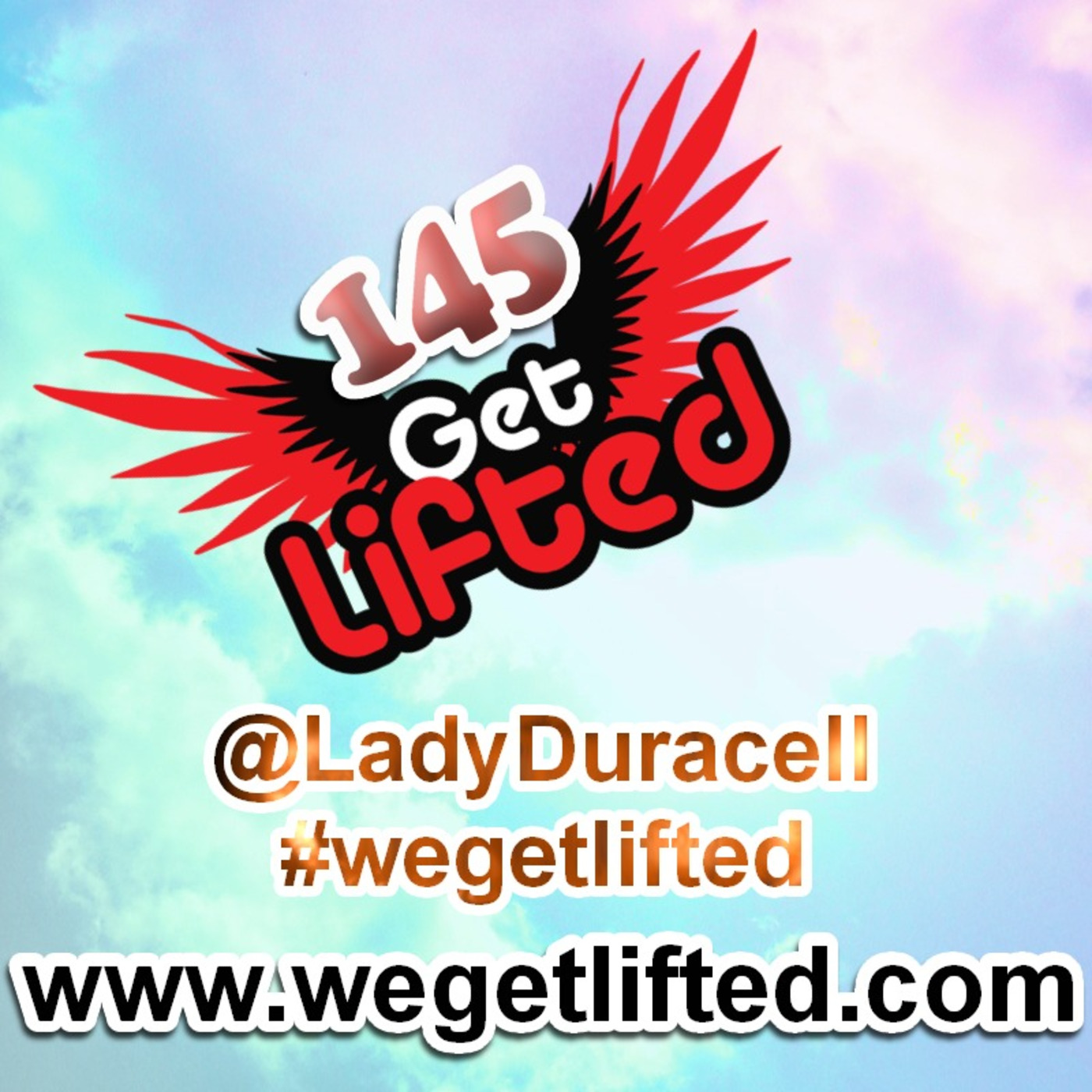 Get Lifted with DJ Lady Duracell