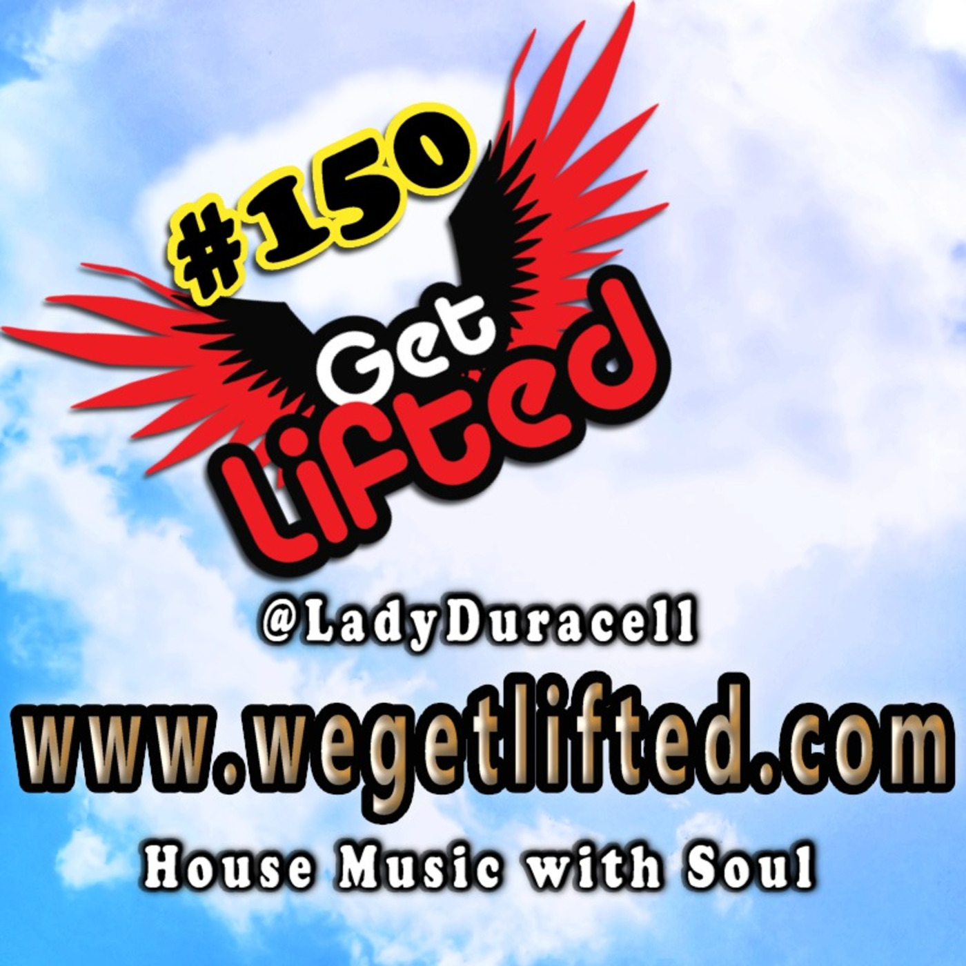 Get Lifted with DJ Lady Duracell