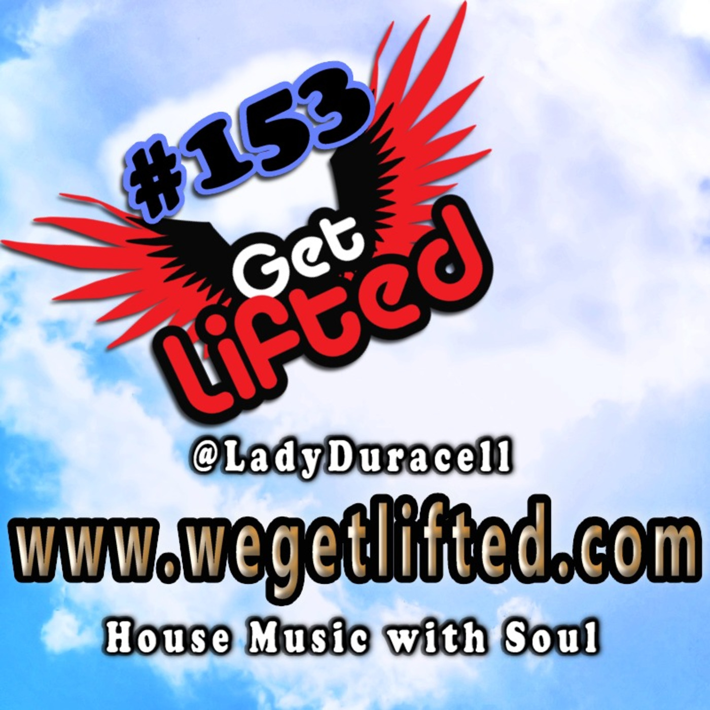 Get Lifted with DJ Lady Duracell
