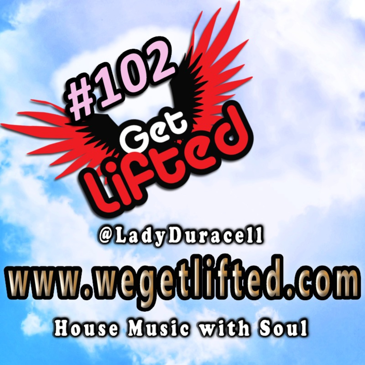 Get Lifted with DJ Lady Duracell