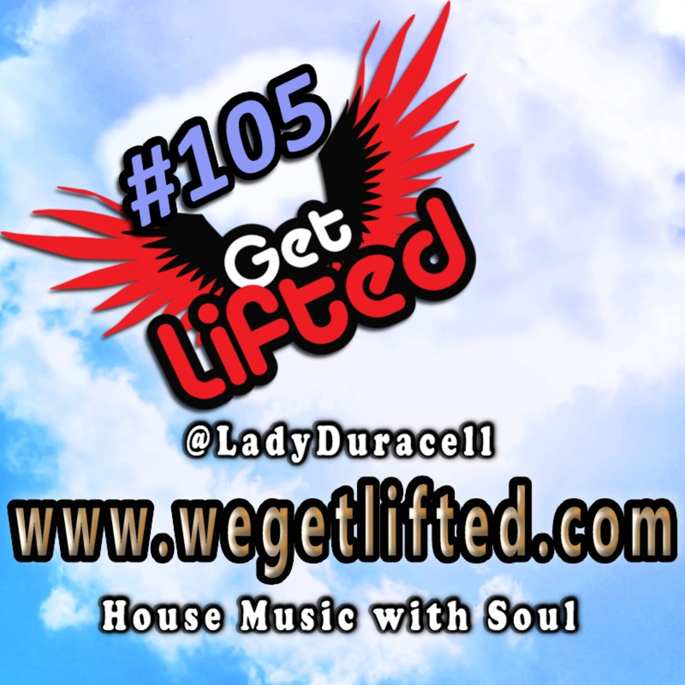 Get Lifted with DJ Lady Duracell