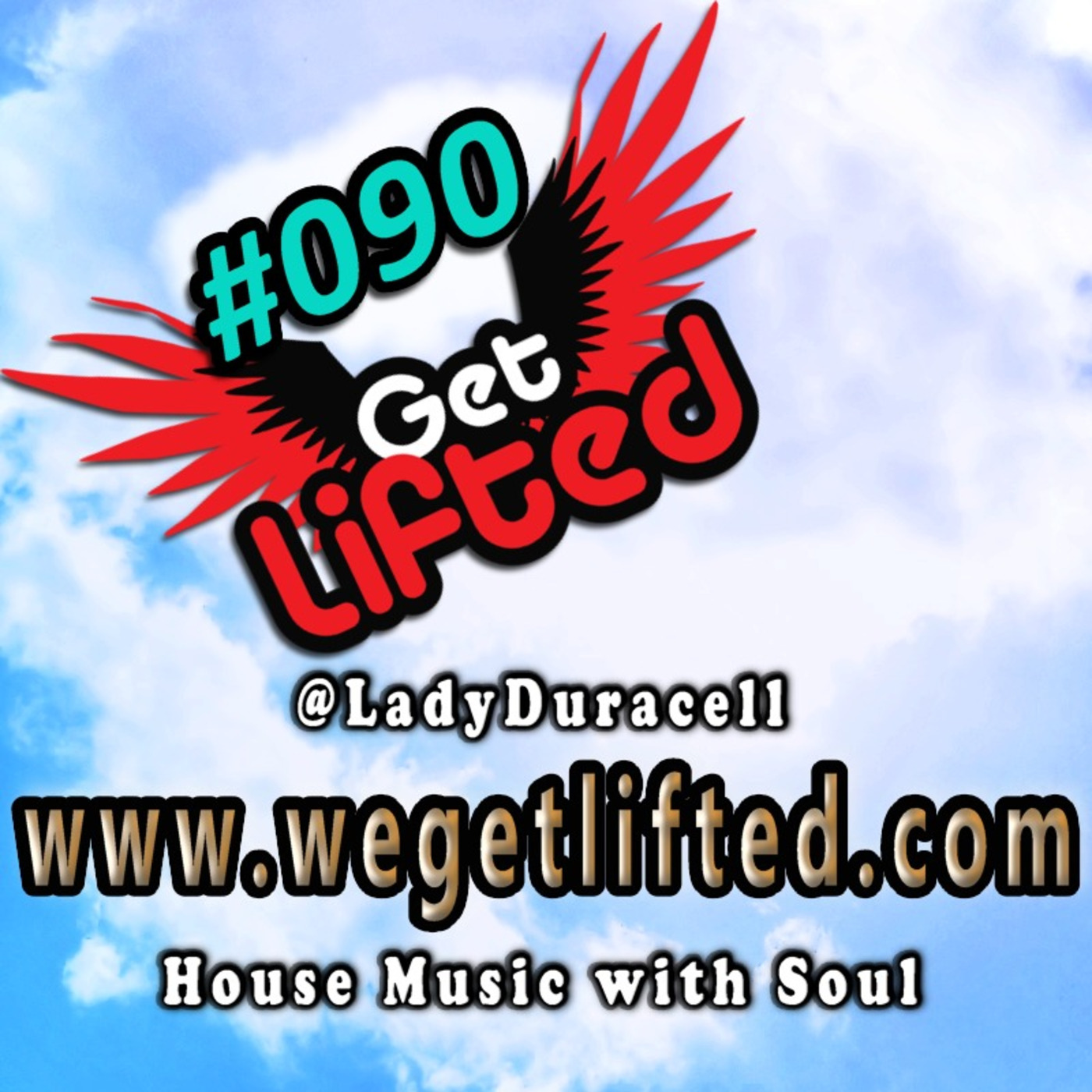 Get Lifted with DJ Lady Duracell
