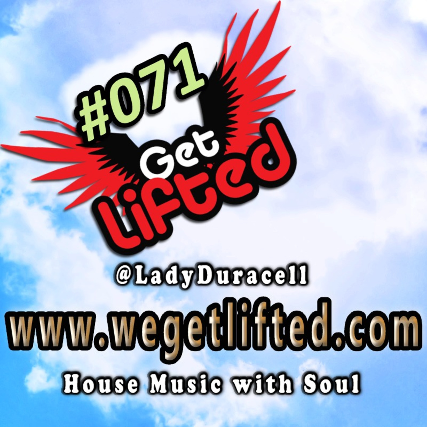 Get Lifted with DJ Lady Duracell