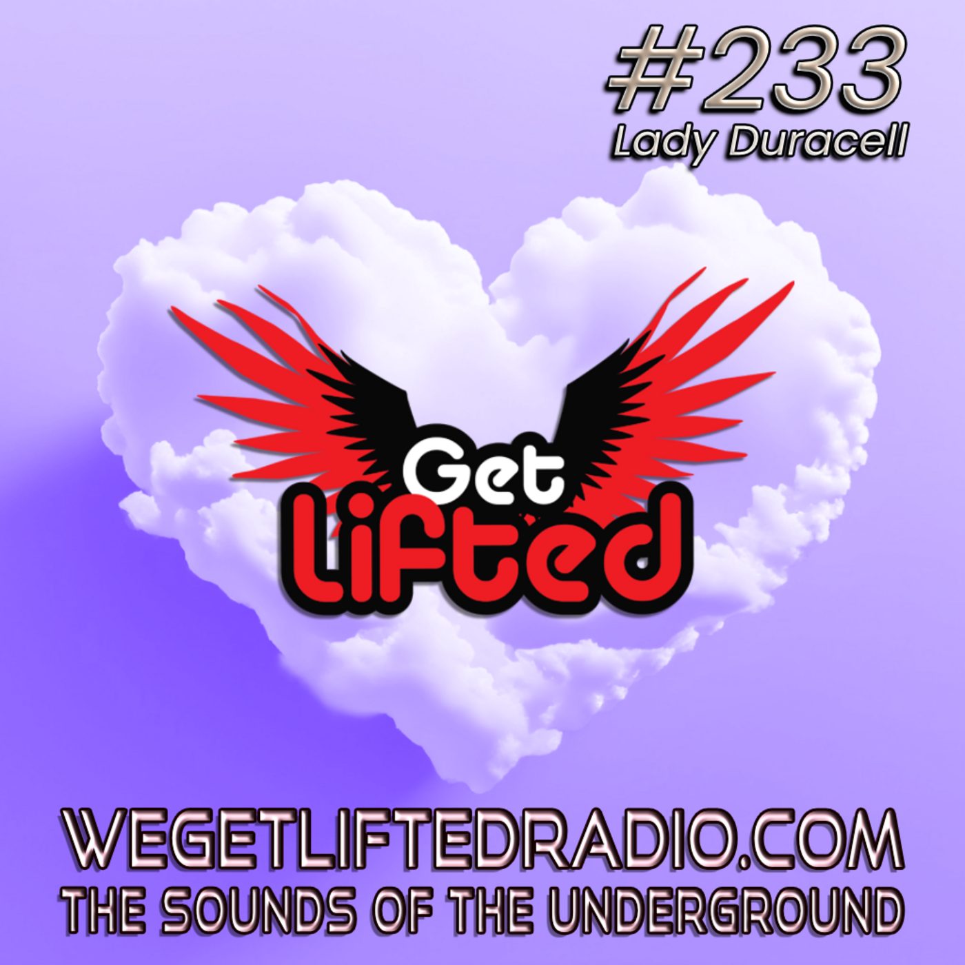 Episode 233: Get Lifted 233 (Live) DJ Lady Duracell