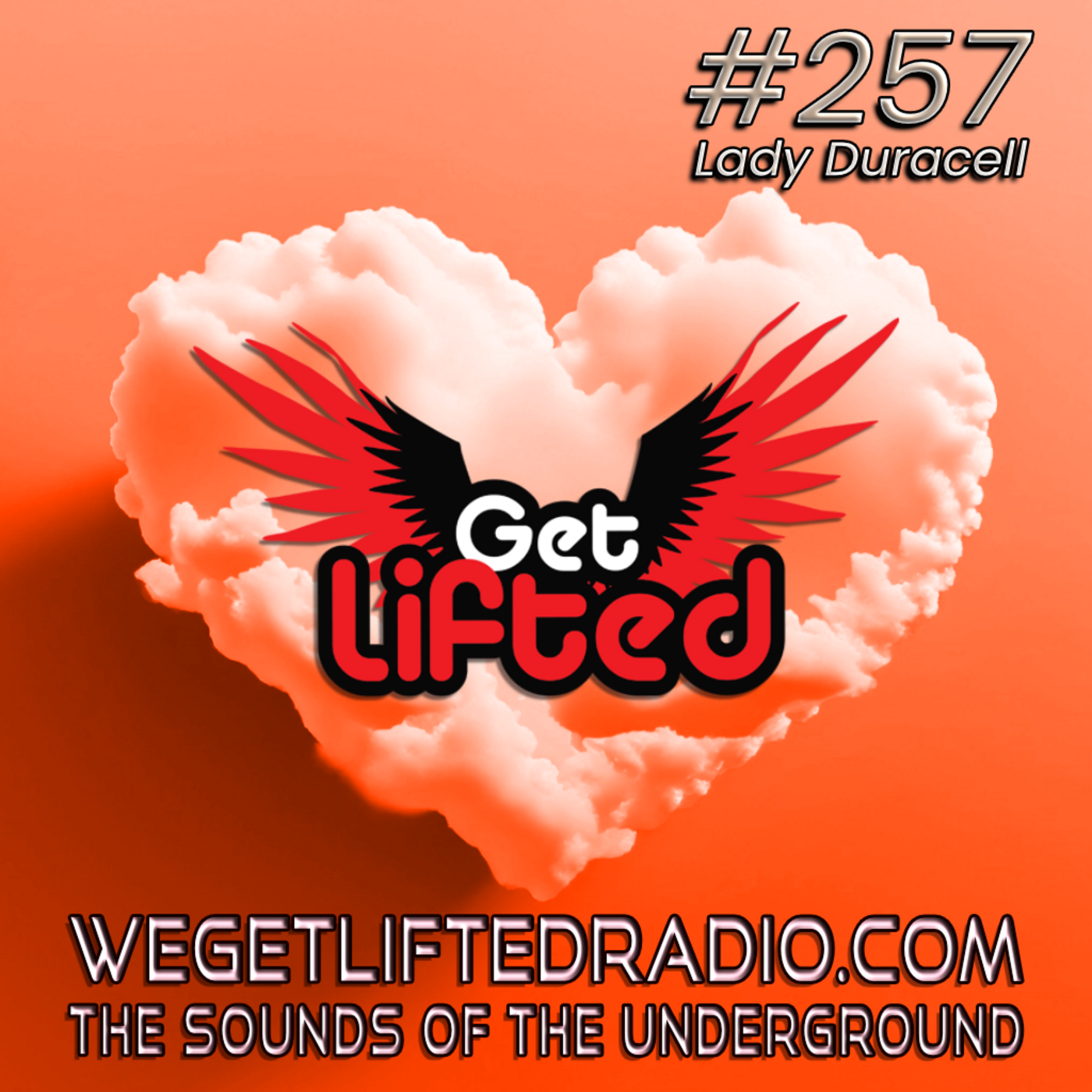 Episode 257: Get Lifted 257 (Live) DJ Lady Duracell
