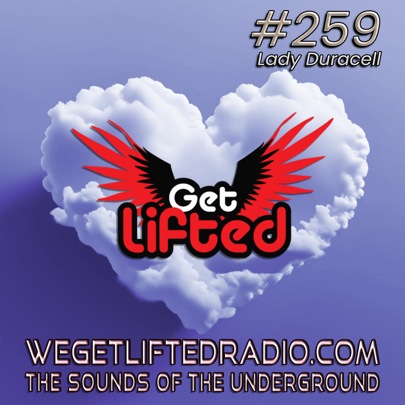 Episode 259: Get Lifted 259 (Live) DJ Lady Duracell